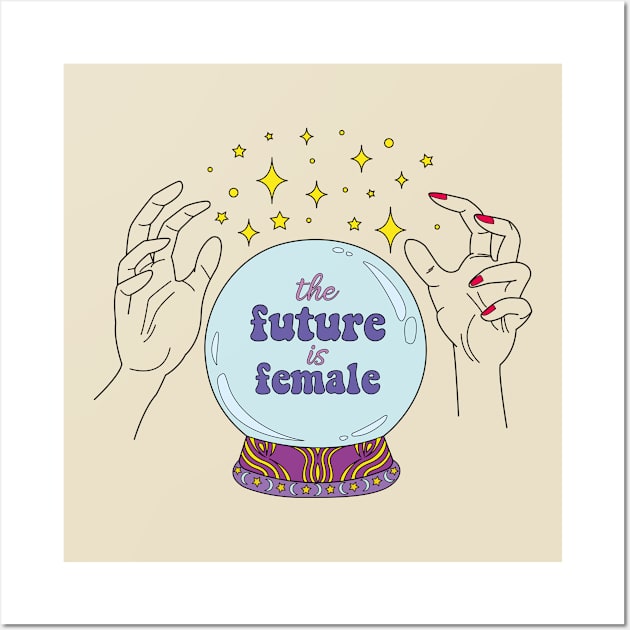 The future is female Wall Art by dorothyreads